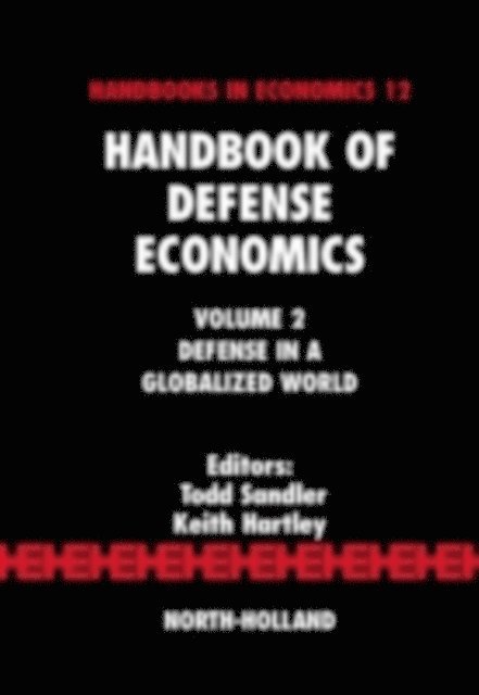 Keith Hartley, Todd Sandler - Handbook of Defense Economics, E-bok