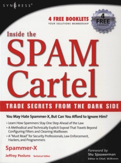 Spammer-X Spammer-X - Inside the SPAM Cartel, E-bok