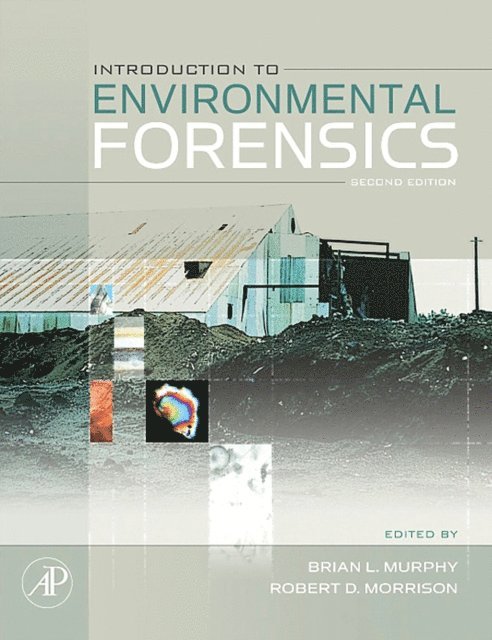 Robert D. Morrison, Brian L. Murphy - Introduction to Environmental Forensics, E-bok