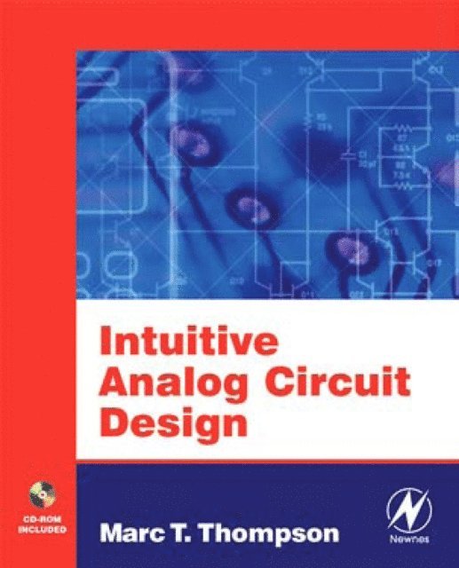 Marc Thompson - Intuitive Analog Circuit Design, E-bok