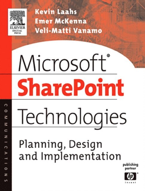 Veli-Matti Vanamo, Emer McKenna, Kevin Laahs - Microsoft SharePoint Technologies, E-bok