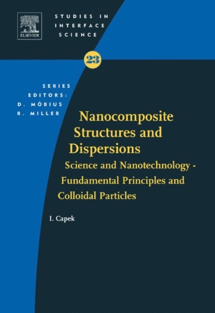 Ignac Capek - Nanocomposite Structures and Dispersions, E-bok