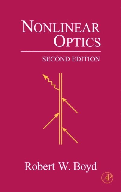Robert W. Boyd - Nonlinear Optics, E-bok