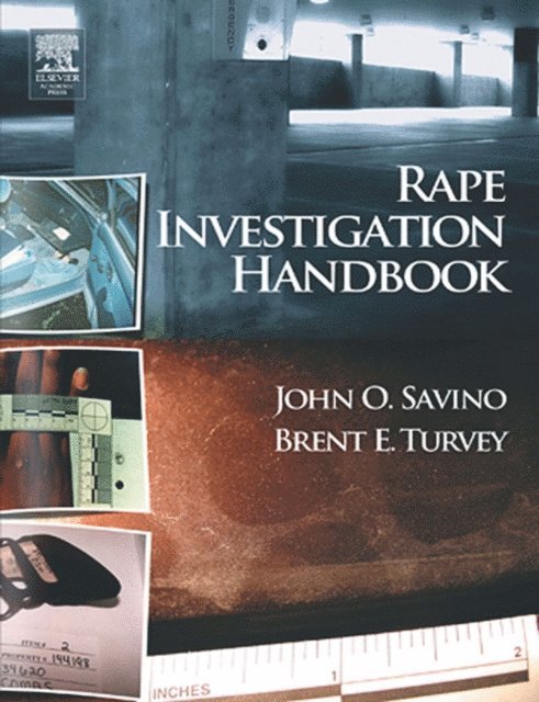 John O. Savino, Brent E. Turvey - Rape Investigation Handbook, E-bok