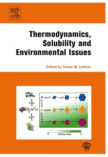 Trevor Letcher - Thermodynamics, Solubility and Environmental Issues, E-bok