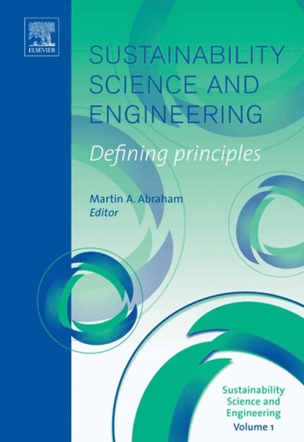Martin A. Abraham - Sustainability Science and Engineering, E-bok
