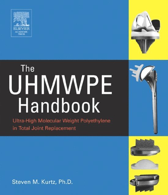 Steven M. Kurtz - UHMWPE Handbook, E-bok