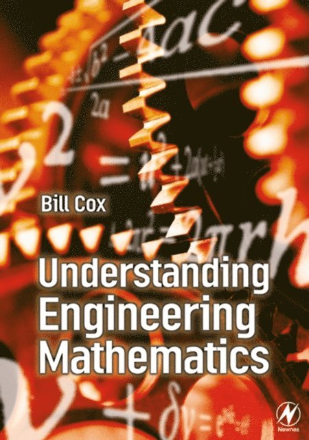 Bill Cox - Understanding Engineering Mathematics, E-bok