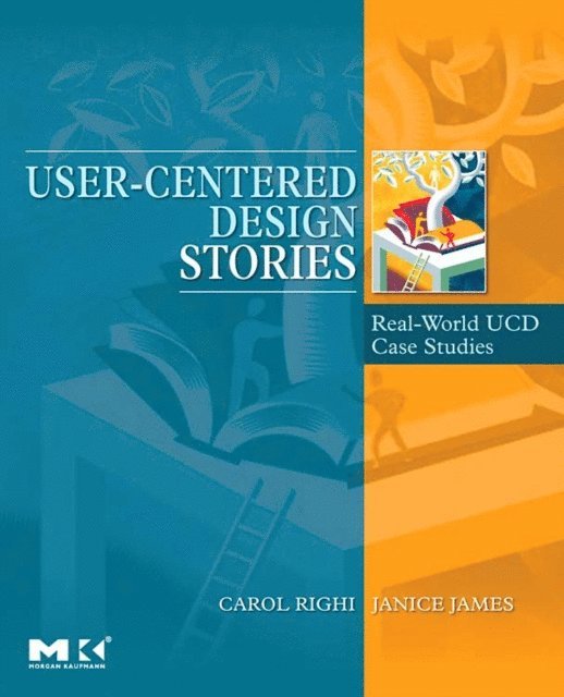 Janice James, Carol Righi - User-Centered Design Stories, E-bok