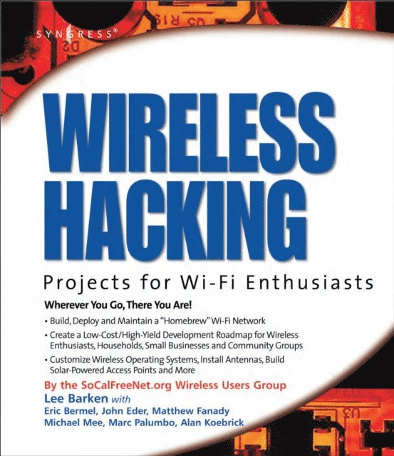 Lee Barken - Wireless Hacking: Projects for Wi-Fi Enthusiasts, E-bok