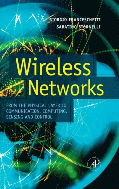 Sabatino Stornelli, Giorgio Franceschetti - Wireless Networks, E-bok