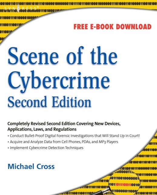 Michael Cross, Debra Littlejohn Shinder - Scene of the Cybercrime, E-bok