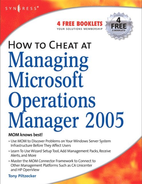 Anthony Piltzecker - How to Cheat at Managing Microsoft Operations Manager 2005, E-bok