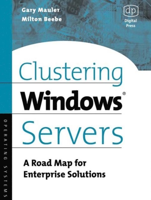 Milt Beebe, Gary Mauler - Clustering Windows Server, E-bok