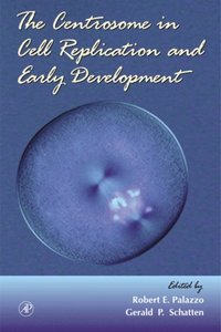 Centrosome in Cell Replication and Early Development