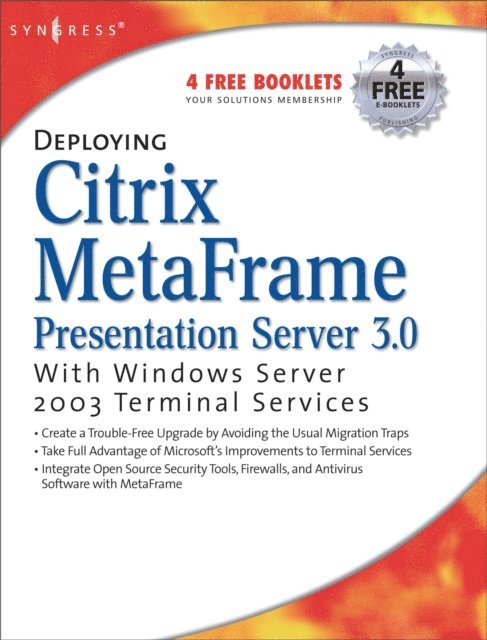 Melissa Craft - Deploying Citrix MetaFrame Presentation Server 3.0 with Windows Server 2003 Terminal Services, E-bok. Tillgänglighet: Lägg i varukorg