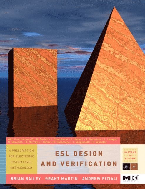 Andrew Piziali, Brian Bailey, Grant Martin - ESL Design and Verification, E-bok