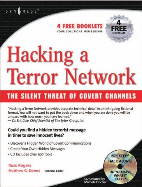 Matthew G Devost, Russ Rogers - Hacking a Terror Network: The Silent Threat of Covert Channels, E-bok