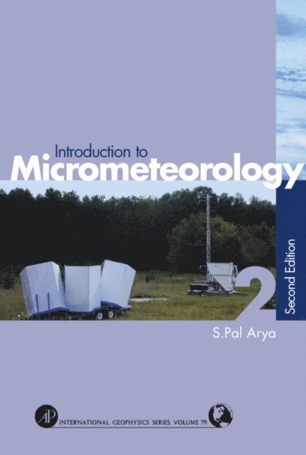 Paul S. Arya - Introduction to Micrometeorology, E-bok