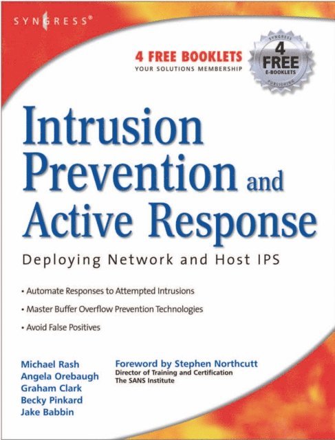 Graham Clark, Angela Orebaugh, Michael Rash - Intrusion Prevention and Active Response, E-bok
