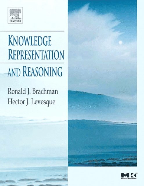 Hector Levesque, Ronald Brachman - Knowledge Representation and Reasoning, E-bok