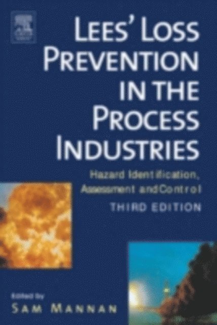 Frank Lees - Lees' Loss Prevention in the Process Industries, E-bok