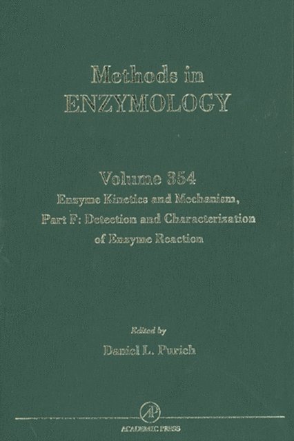Daniel L. Purich - Enzyme Kinetics and Mechanism, Part F: Detection and Characterization of Enzyme Reaction Intermediates, E-bok