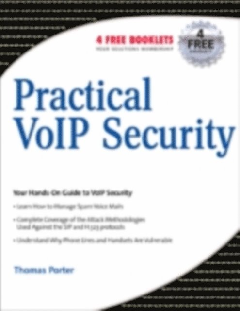 Thomas Porter CISSP CCNP CCDA CCS - Practical VoIP Security, E-bok
