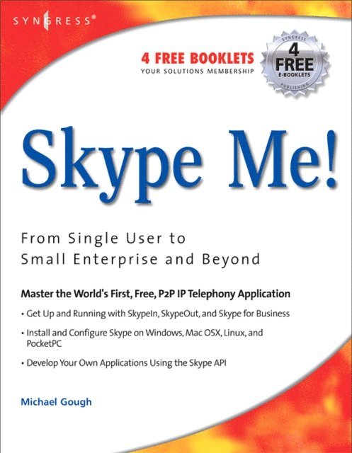 Markus Daehne - Skype Me! From Single User to Small Enterprise and Beyond, E-bok