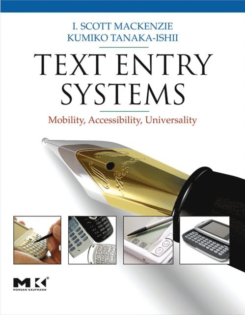Kumiko Tanaka-Ishii, I. Scott MacKenzie - Text Entry Systems, E-bok