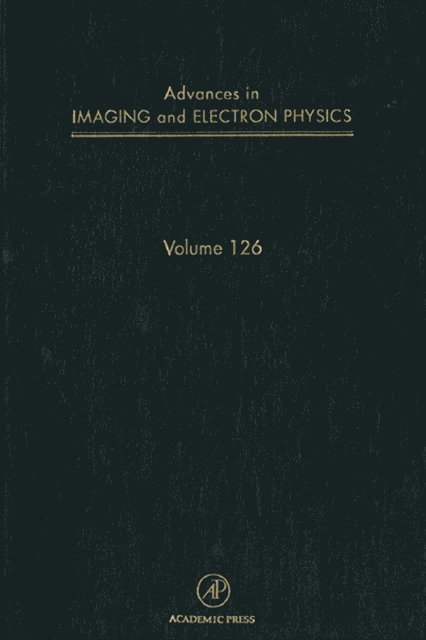 Tom Mulvey, Benjamin Kazan, Peter W. Hawkes - Advances in Imaging and Electron Physics, E-bok