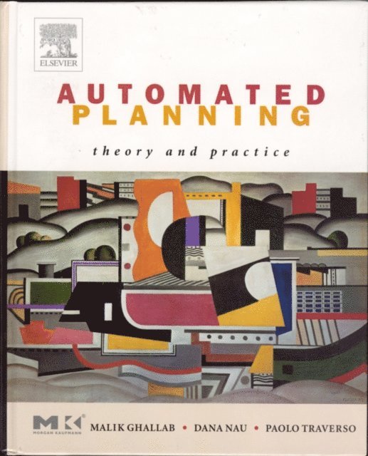 Paolo Traverso, Dana Nau, Malik Ghallab - Automated Planning, E-bok