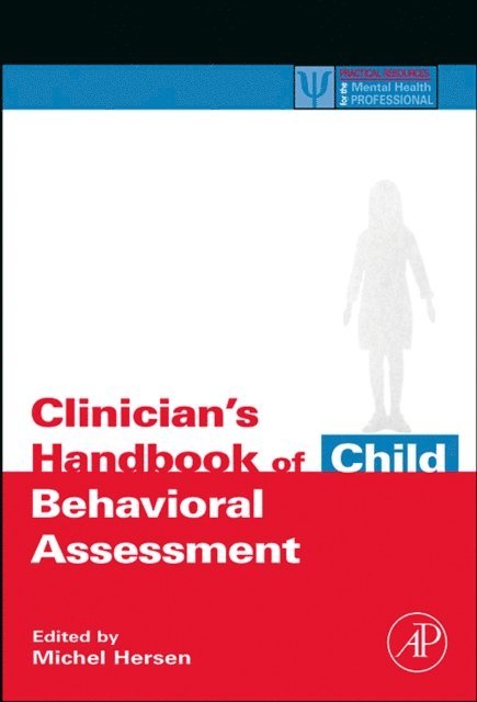 Michel Hersen - Clinician's Handbook of Child Behavioral Assessment, E-bok