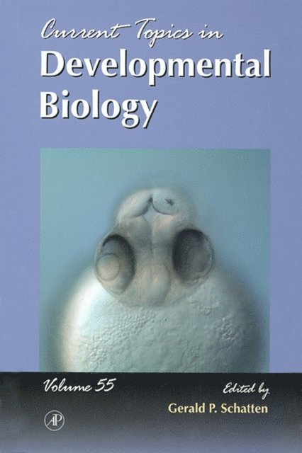 Gerald P. Schatten - Current Topics in Developmental Biology, E-bok