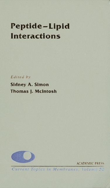 Thomas J. McIntosh, Sidney A. Simon - Peptide-Lipid Interactions, E-bok