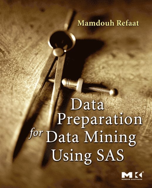 Mamdouh Refaat - Data Preparation for Data Mining Using SAS, E-bok. Tillgänglighet: Lägg i varukorg