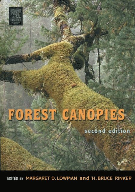 H. Bruce Rinker, Margaret D. Lowman - Forest Canopies, E-bok