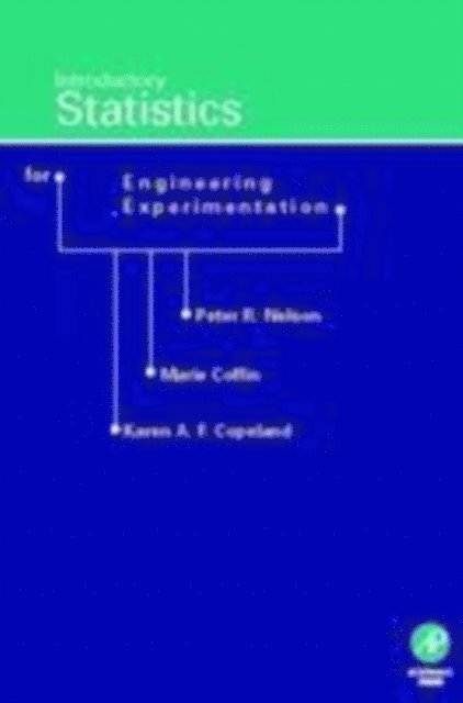 Marie Coffin, Karen A.F. Copeland, Peter R. Nelson - Introductory Statistics for Engineering Experimentation, E-bok