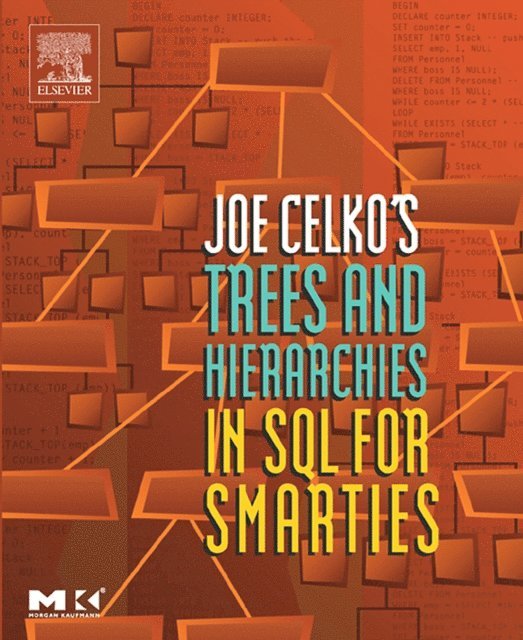 Joe Celko - Joe Celko's Trees and Hierarchies in SQL for Smarties, E-bok