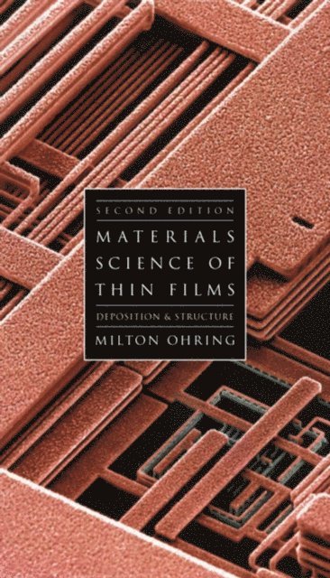Milton Ohring - Materials Science of Thin Films, E-bok