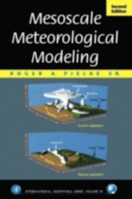 Roger A. Pielke - Mesoscale Meteorological Modeling, E-bok