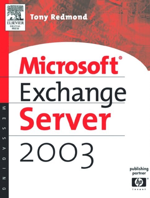 Tony Redmond - Microsoft Exchange Server 2003, E-bok