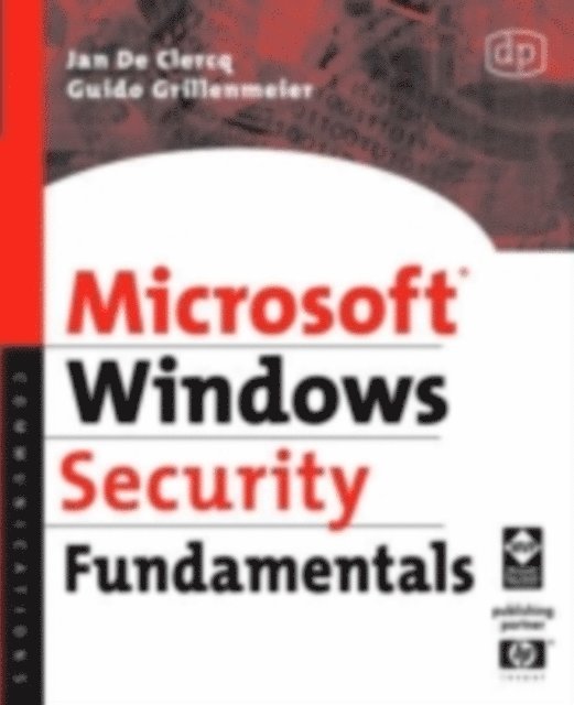 Guido Grillenmeier, Jan De Clercq - Microsoft Windows Security Fundamentals, E-bok