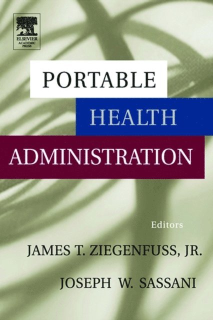 Joseph W. Sassani, James Ziegenfuss - Portable Health Administration, E-bok