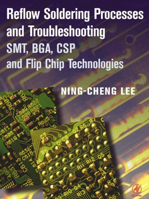 Ning-Cheng Lee - Reflow Soldering Processes, E-bok