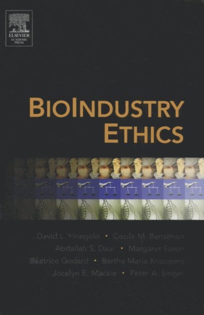 Peter A. Singer, Jocelyn Mackie, Bartha Maria Knoppers, Beatrice Godard, Margaret L. Eaton, Abdallah S. Daar, Cecile M Bensimon, David L. Finegold - BioIndustry Ethics, E-bok
