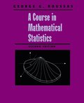 Course in Mathematical Statistics