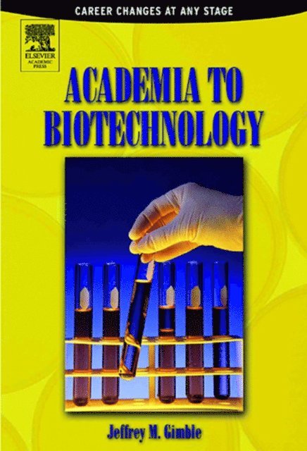 Jeffrey M Gimble - Academia to Biotechnology, E-bok