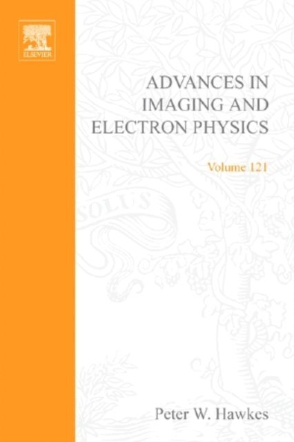 Tom Mulvey, Benjamin Kazan, Peter W. Hawkes - Advances in Imaging and Electron Physics, E-bok