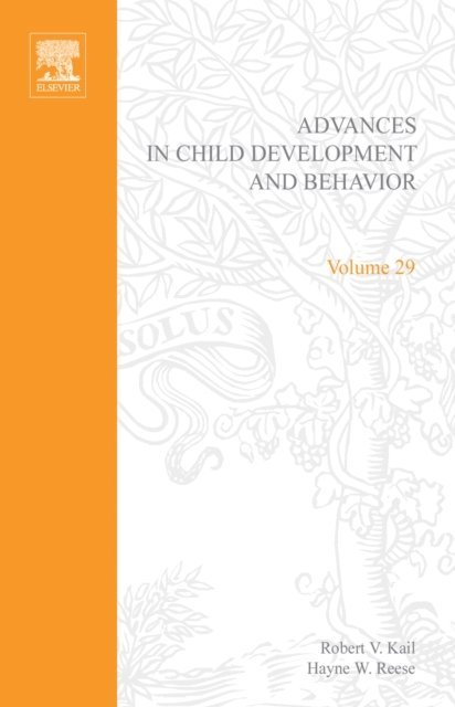 Advances in Child Development and Behavior, E-bok